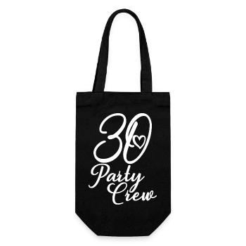 30 Party Crew 30. Geburtstag 30 Jahre alt - Geschenkbeutel für Flaschen - Schwarz - Vorne