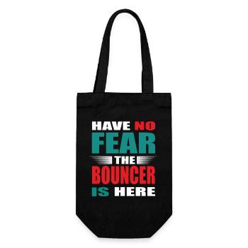 Have no Fear the Bouncer is here Outfit - Gift Bag for Bottles - black - Front