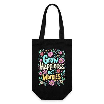 GROW HAPPINESS, NOT WORRIES - Gift Bag for Bottles - black - Front