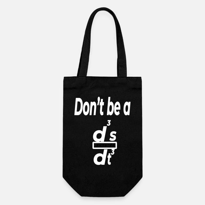 Don’t Be a d³s/dt³ – Funny Physics Math Humor - Gift Bag for Bottles - black