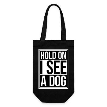 Hold On I See A Dog Hund Lustig Abgelenkt Spruch - Geschenkbeutel für Flaschen - Schwarz - Vorne