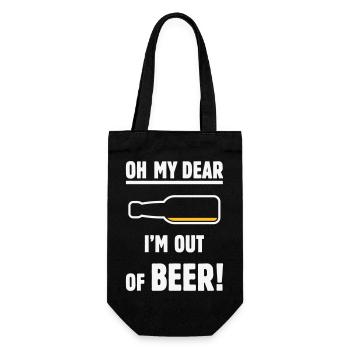 Oh My Dear – I’m Out Of Beer! (Ale Lager / NEG 2C) - Gift Bag for Bottles - black - Front