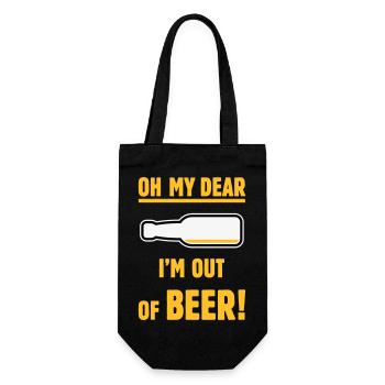 Oh My Dear – I’m Out Of Beer! (Ale Lager / NEG 3C) - Gift Bag for Bottles - black - Front