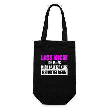 Lass Mich Ich Muss Mich Da Jetzt Kurz Reinsteigern - Geschenkbeutel für Flaschen - Schwarz - Vorne