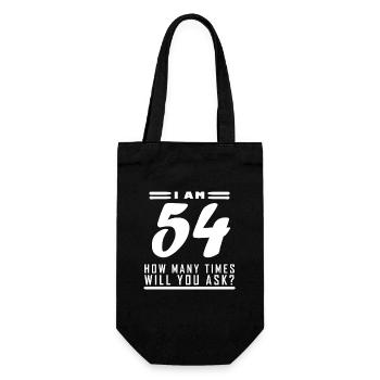 I am 54 – 54th birthday gift - Gift Bag for Bottles - black - Front