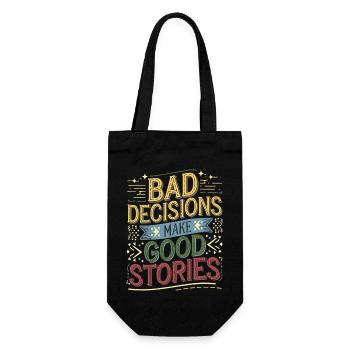 Bad Decisions Make Good Stories 4 - Geschenkbeutel für Flaschen - Schwarz - Vorne