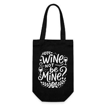 Wine Not Be Mine - Gift Bag for Bottles - black - Front