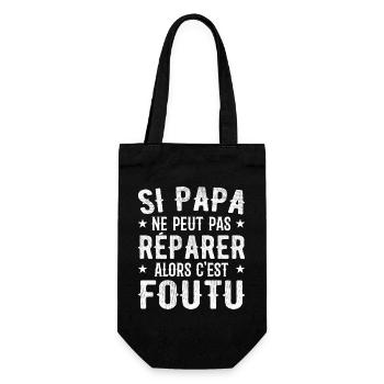 Wenn Papa es nicht reparieren kann, dann ist es erledigt - Geschenkbeutel für Flaschen - Schwarz - Vorne