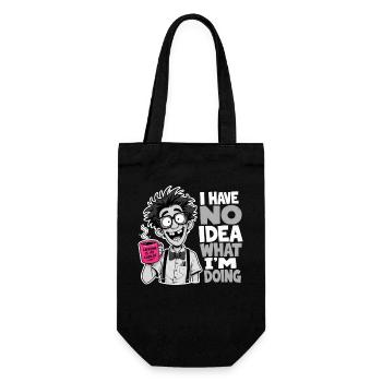 I Have No Idea What Im Doing Gift Nerd Humor - Gift Bag for Bottles - black - Front