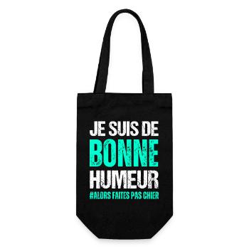 Je suis de bonne humeur humour homme cadeau drôle - Sac à bouteille - noir - Devant