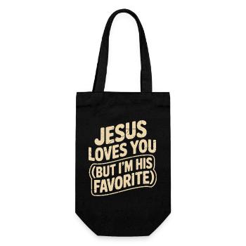 Jesus Loves You But I Am His Favorite - Gift Bag for Bottles - black - Front