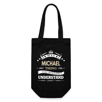 Das ist so eine Michael-Sache, die du nicht verstehen würdest - Geschenkbeutel für Flaschen - Schwarz - Vorne