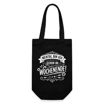 Mental schon im Wochenende Spruch Humor - Geschenkbeutel für Flaschen - Schwarz - Vorne