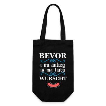 Bevor I mi aufreg is ma liaba Wurscht bayrisch - Geschenkbeutel für Flaschen - Schwarz - Vorne
