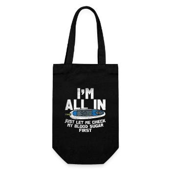 I'm All In Just Let Me Check My Blood Sugar First - Geschenkbeutel für Flaschen - Schwarz - Vorne