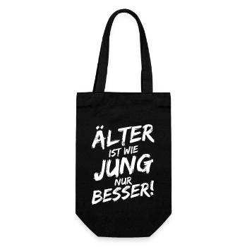 Älter ist wie Jung nur Besser! Geburtstag Geschenk - Geschenkbeutel für Flaschen - Schwarz - Vorne