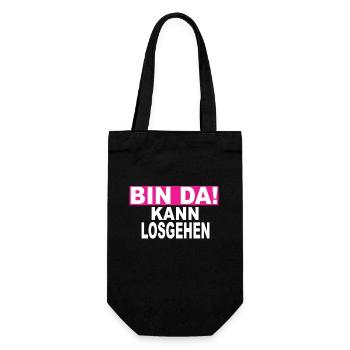 Bin Da Kann Losgehen - Lustige Sprüche Ironie - Geschenkbeutel für Flaschen - Schwarz - Vorne