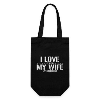 I Love It When My Wife Lets Me Fish - Gift Bag for Bottles - black - Front