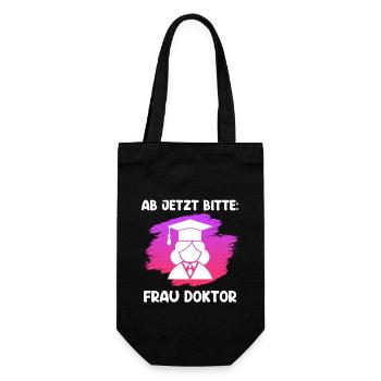 Doktortitel 202 ab jetzt heißt es Frau Doktor - Geschenkbeutel für Flaschen - Schwarz - Vorne