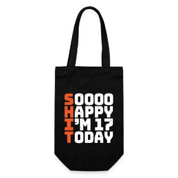 soooo happy i'm 17 Funny 17th birthday 17th birthday - Gift Bag for Bottles - black - Front