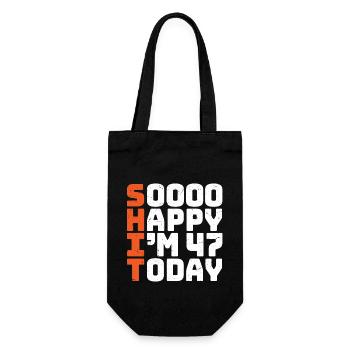 soooo happy i'm 47 Lustig 47. Geburtstag 47 - Geschenkbeutel für Flaschen - Schwarz - Vorne