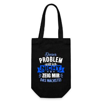 Dieses Problem will ich nicht zeig mir das nächste - Geschenkbeutel für Flaschen - Schwarz - Vorne