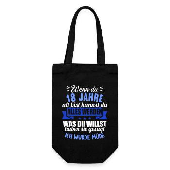 Wenn du groß bist ich wurde Müde 18. Geburtstag - Geschenkbeutel für Flaschen - Schwarz - Vorne