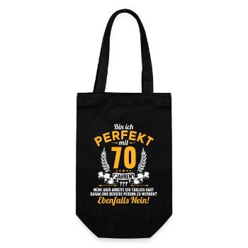 Bin ich perfekt mit 70 Jahren 70. Geburtstag - Geschenkbeutel für Flaschen - Schwarz - Vorne