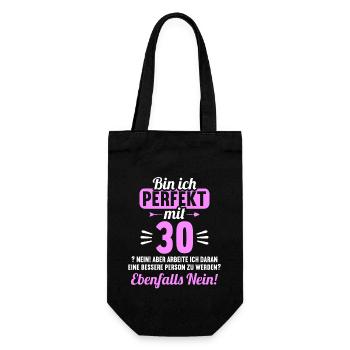 Bin ich perfekt mit 30 Jahren 30. Geburtstag - Geschenkbeutel für Flaschen - Schwarz - Vorne