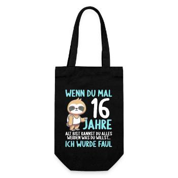 Wenn du groß bist ich wurde Faul 16. Geburtstag - Geschenkbeutel für Flaschen - Schwarz - Vorne