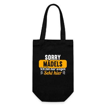 Sorry Mädels ich bin nur wegen Sekt hier - Geschenkbeutel für Flaschen - Schwarz - Vorne
