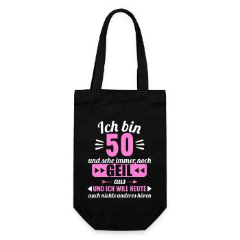Bin 50 und sehe immer noch geil aus 50 Geburtstag - Geschenkbeutel für Flaschen - Schwarz - Vorne