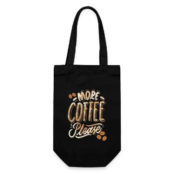 More-Coffee-Please, lustiger Kaffeetrinker Spruch - Geschenkbeutel für Flaschen - Schwarz - Vorne