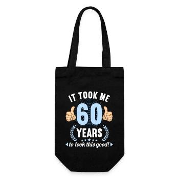 it took me 60 Years to look this good 60 Birthday - Geschenkbeutel für Flaschen - Schwarz - Vorne