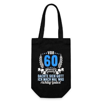 Vor 60 Jahren dachte Gott mach Gutes 60 Geburtstag - Geschenkbeutel für Flaschen - Schwarz - Vorne