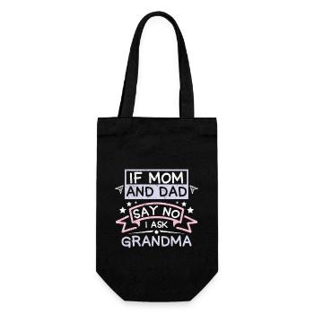If mom and dad say no I ask grandma - Gift Bag for Bottles - black - Front