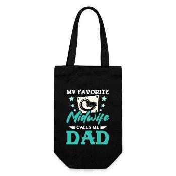 My favorite midwife calls me dad - Geschenkbeutel für Flaschen - Schwarz - Vorne