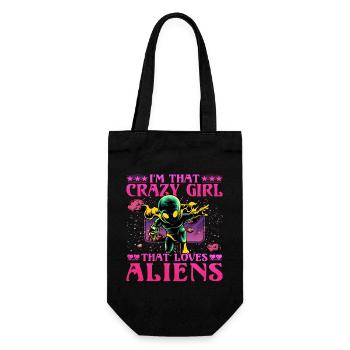 I'm that crazy Girl that loves Aliens - Geschenkbeutel für Flaschen - Schwarz - Vorne