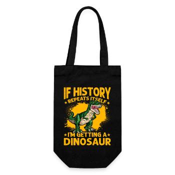 If History repeats itself I'm getting a Dinosaur - Gift Bag for Bottles - black - Front