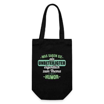 Was sagen Sie als Unbeteiligter zum Thema Humor - Geschenkbeutel für Flaschen - Schwarz - Vorne