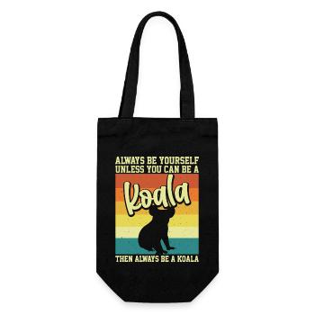 Always be yourself unless you can be a Koala Motto - Sac à bouteille - noir - Devant