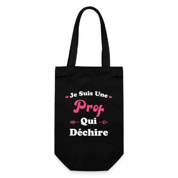 Je suis une prof qui déchire - Sac à bouteille - noir - Devant