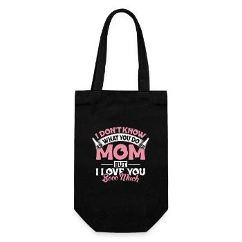 I Don't Know What you Do Mom I Love you so Much - Geschenkbeutel für Flaschen - Schwarz - Vorne