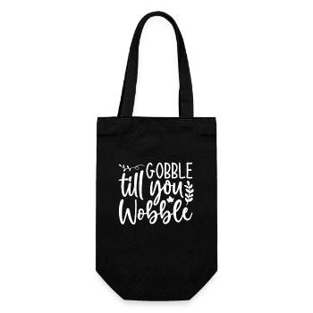 Gobble till you wobble - Thanksgiving Spruch - Geschenkbeutel für Flaschen - Schwarz - Vorne