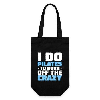 I Do Pilates To Burn Off The Crazy Exercise Fitnes - Gift Bag for Bottles - black - Front
