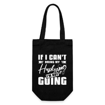 If I cant bring my husky I'm not going - Geschenkbeutel für Flaschen - Schwarz - Vorne