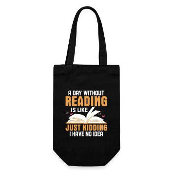 A Day Without Reading Is Like Just Kidding Books - Gift Bag for Bottles - black - Front