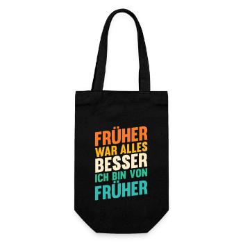 Früher War Alles Besser - Geschenkbeutel für Flaschen - Schwarz - Vorne
