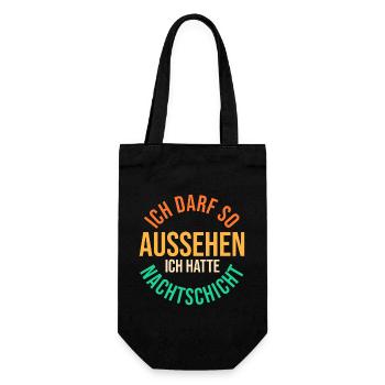 Ich Darf So Aussehen Ich Hatte Nachtschicht - Geschenkbeutel für Flaschen - Schwarz - Vorne