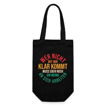 Wer Nicht Mit Mir Auskommt Muss An Sich Arbeiten - Geschenkbeutel für Flaschen - Schwarz - Vorne